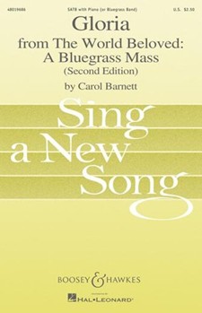 Gloria - from The World Beloved - A Bluegrass Mass by Barnett Carol for SATB (A Bluegrass Mass)