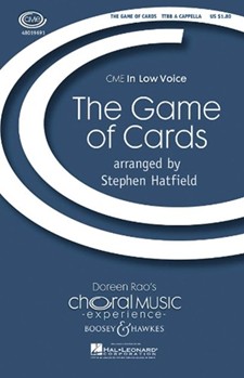 Game Of Cards by - Hatfield Stephen - for TTBB a cappella