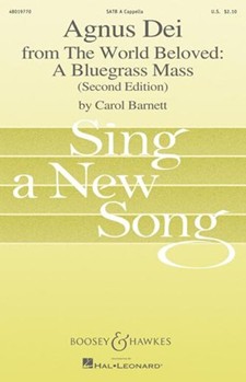 Agnus Dei by Barnett Carol for SATB a cappella (A Bluegrass Mass)
