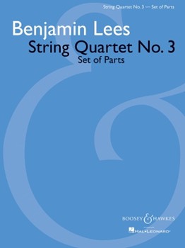 String Quartet No. 3 by Lees Benjamin for
