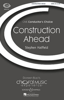 Construction Ahead by Hatfield Stephen for SATB