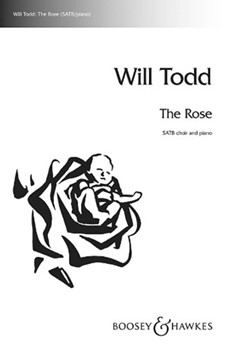 Rose The by Todd Will for SATB