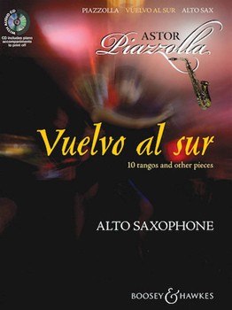 Vuelvo Al Sur by Piazzolla Astor - Davies Hywel - for Alto Saxophone W (10 Tangos and Other Pi)