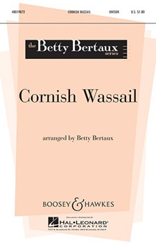 Cornish Wassail by - Bertaux Betty - for Unison