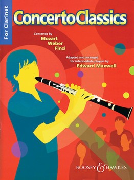 Concerto Classics by Mozart Weber and Finzi - Maxwell Edward - for Bb Clarinet