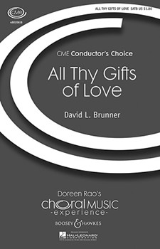 All Thy Gifts Of Love by Brunner David for SATB