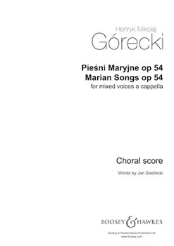 Marian Songs Op. 54 by Gorecki Henryk Mikolaj for SATB