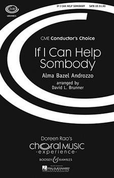 If I Can Help Somebody by Androzzo Alma Bazel - Brunner David - for SATB and Piano