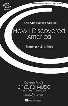 How I Discovered America by Nunez Francisco J for SATB