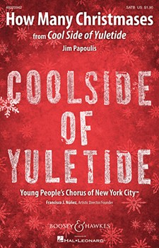 How Many Christmases by Papoulis Jim for SATB