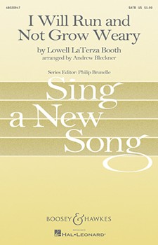 I Will Run And Not Grow Weary by Booth Lowell - Bleckner Andrew - for SATB