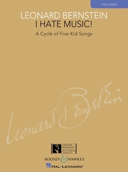 I Hate Music! by Bernstein Leonard for High Voice