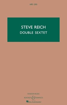 Double Sextet by Reich Steve for