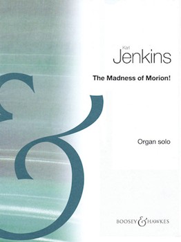 Madness Of Morion by Jenkins for Organ