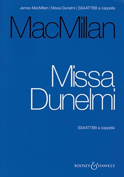 Missa Dunelmi by MacMillan James for SSAATTBB (A Cappella)