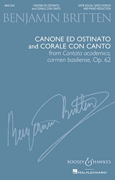Canone ed Ostinato and Corale con Canto by Britten Benjamin for SATB