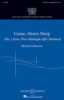 Come Heavy Sleep by Gilbertson Michael for SATB