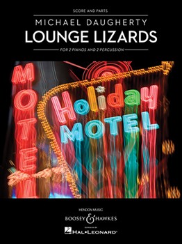 Lounge Lizards by Daugherty Michael for Score and Parts