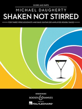Shaken Not Stirred by Daugherty Michael for Score and Parts