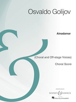 Ainadamar by Osvaldo Golijov for Choral Score
