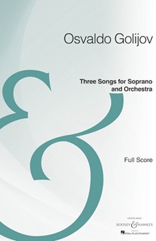 Three Songs for Soprano and Orchestra by Osvaldo Golijov for