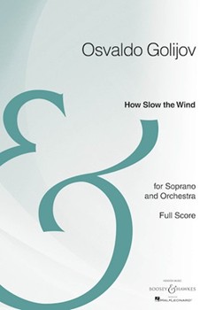 How Slow the Wind by Osvaldo Golijov for Full Score