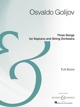 Three Songs for Soprano and String Orchestra by Osvaldo Golijov for