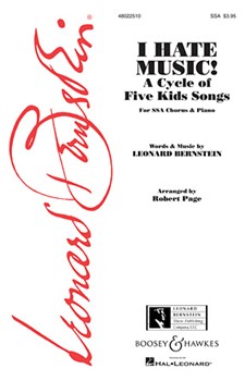 I Hate Music by Bernstein Leonard - Robert Page - for SSA