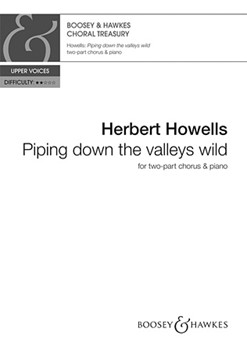 Piping Down the Valleys Wild by Howells Herbert for 2-Part