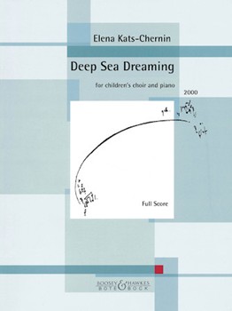 Deep Sea Dreaming For Children's Choir And Piano Choral Score by for Children's Choir