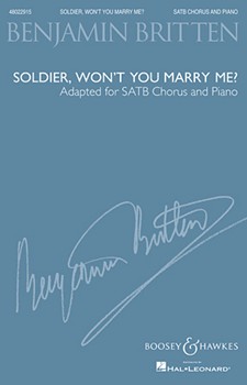 Soldier Won't You Marry Me? by Sharp Cecil - Britten Benjamin - for SATB