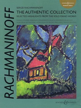 Sergei Rachmaninoff: The Authentic Collection by Rachmaninoff Sergei for Piano
