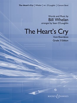 Boosey & Hawkes Whelan B O'Loughlin S Riverdance Hearts Cry (from Riverdance) - Concert Band