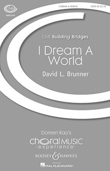 I Dream a World by Brunner David for SATB
