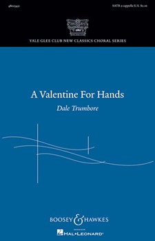 Valentine for Hands by Trumbore Dale for SATB a cappella