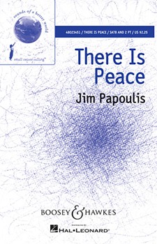 There Is Peace by Papoulis Jim for SATB/2 Part