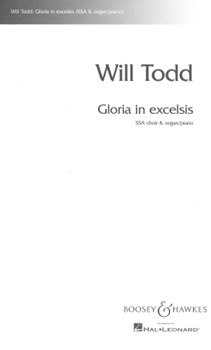 Gloria in Excelsis by Todd Will for SSA and Piano