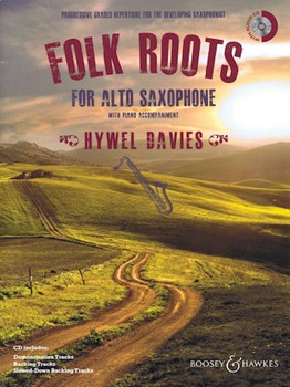 Folk Roots For Alto Saxophone by Various - Davies Hywel - for Alto Saxophone and Piano