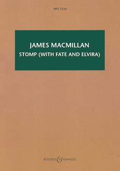 Stomp (with Fate and Elvira) by MacMillan James for Study Score