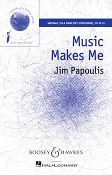 Music Makes Me by Papoulis Jim for SA and Piano