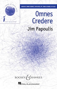 Omnes Credere by Papoulis Jim for SATB divisi and Piano