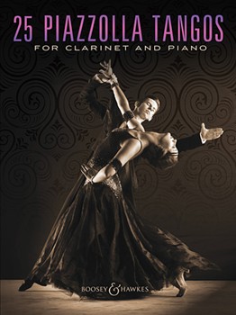 25 Piazzolla Tangos for Clarinet and Piano [clarinet]