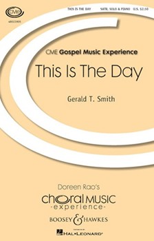 This Is the Day by Smith Gerald T. for SATB and Piano