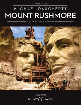 Mount Rushmore by Daugherty Michael for SATB divisi and Piano