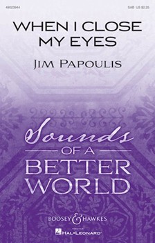 When I Close My Eyes by Papoulis Jim for SAB and Piano