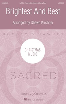 Brightest and Best by Southern Harmony - Kirchner Shawn - Reginald Heber for SATB and Piano