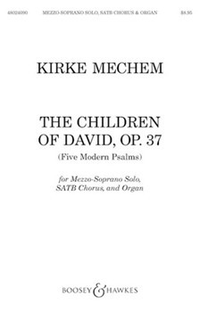 Children of David - Five Modern Psalms by Mechem Kirke for SATB and Organ