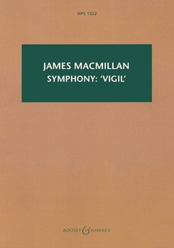 Symphony: 'Vigil' - Third Part of the Orchestral Triptych Triduum by MacMillan James for Study Score