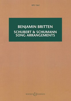 Schubert & Schumann Song Arrangements by Britten Benjamin - Britten Benjamin - for Study Score