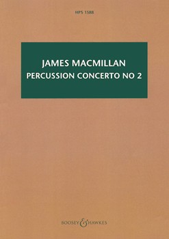 Percussion Concerto No. 2 by MacMillan James for Study Score